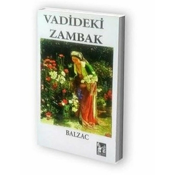 Vadideki Zambak Honore De Balzac