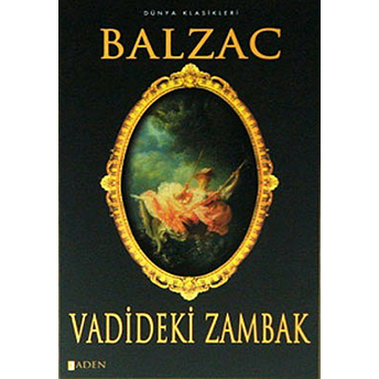 Vadideki Zambak Honore De Balzac