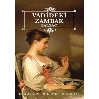 Vadideki Zambak Honore De Balzac,Honoré De Balzac