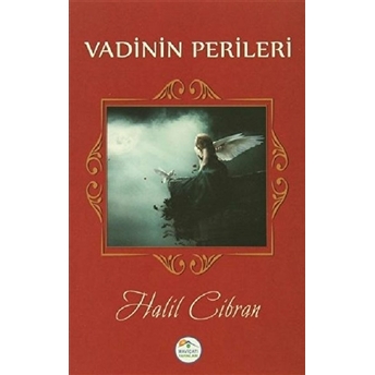 Vadinin Perileri Halil Cibran