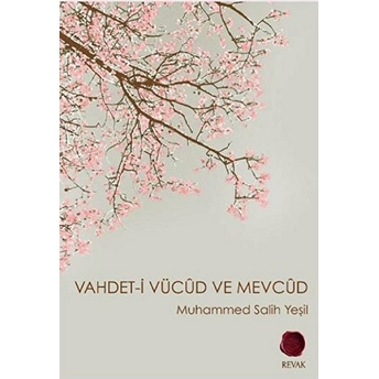 Vahdet-I Vücud Ve Mevcud Muhammed Salih Yeşil