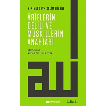 Vahdet-I Vücuda Dair Ariflerin Delili Ve Müşkillerin Anahtarı Kırımlı Şeyh Selim Divane