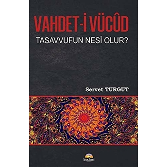 Vahdet-I Vücut Tasavvuf’un Nesi Olur Kolektif