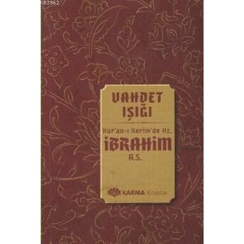 Vahdet Işığı Kuran-I Kerimde Hz. Ibrahim A.s. Ömer Ahmed Ömer