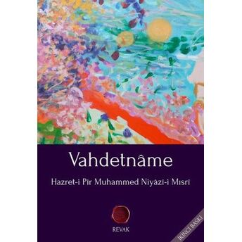 Vahdetname Hazret-I Pir Muhammed Niyazi-I Mısri