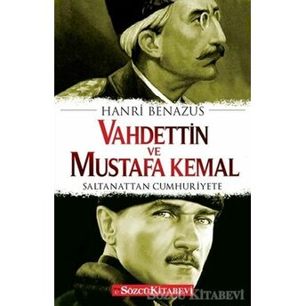 Vahdettin Ve Mustafa Kemal Hanri Benazus