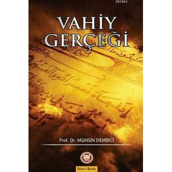 Vahiy Gerçeği Muhsin Demirci