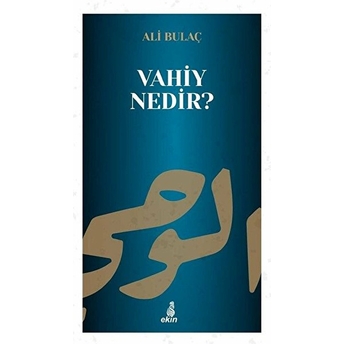 Vahiy Nedir? Ali Bulaç