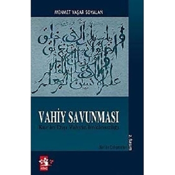 Vahiy Savunması-Mehmet Yaşar Soyalan