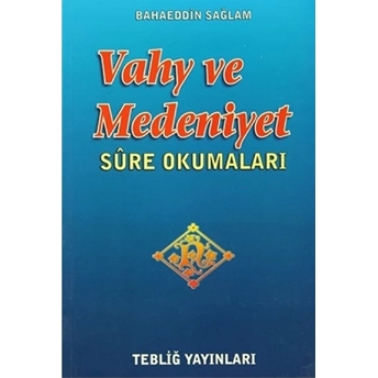 Vahiy Ve Medeniyet-Sure Okumaları