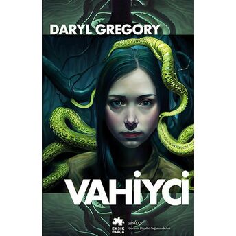 Vahiyci Daryl Gregory