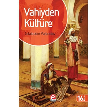 Vahiyden Kültüre Celaleddin Vatandaş