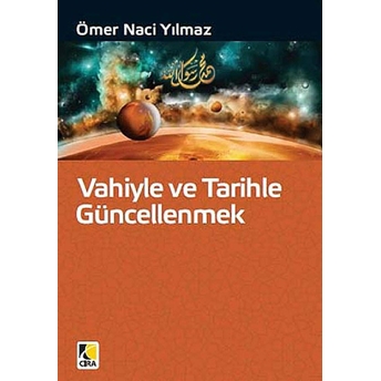 Vahiyle Ve Tarihle Güncellenmek