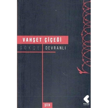 Vahşet Çiçeği Gökçe Devranlı