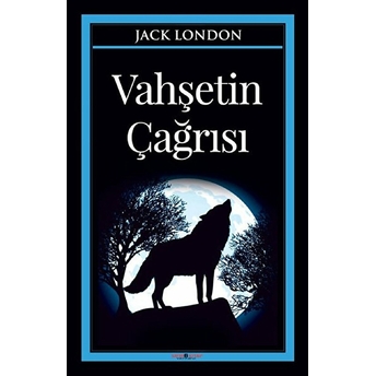 Vahşetin Çağrısı Jack London