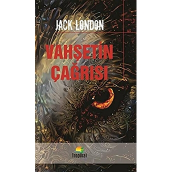 Vahşetin Çağrısı - Jack London