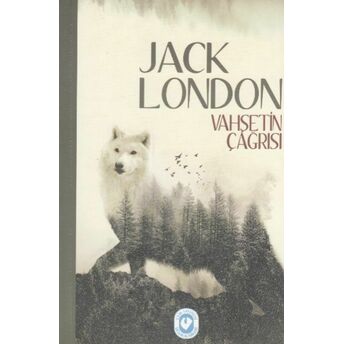 Vahşetin Çağrısı Jack London