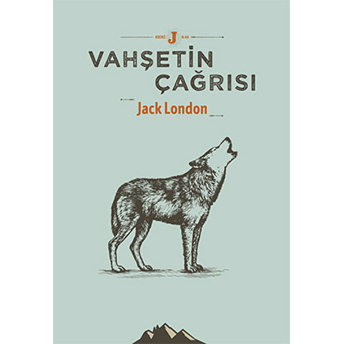 Vahşetin Çağrısı Jack London