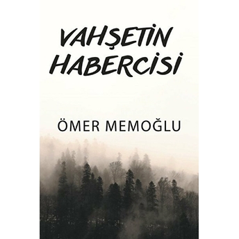 Vahşetin Habercisi