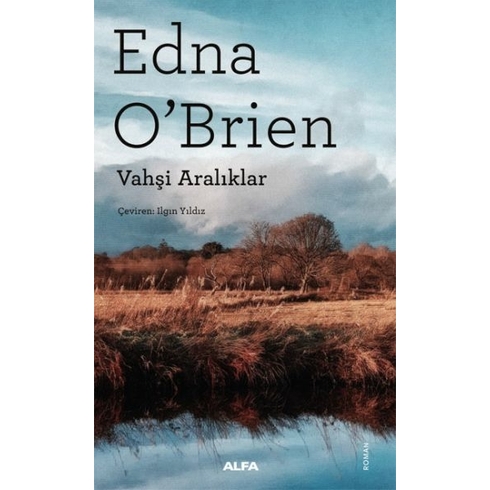 Vahşi Aralıklar Edna O’brien