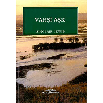 Vahşi Aşk Sinclair Lewis