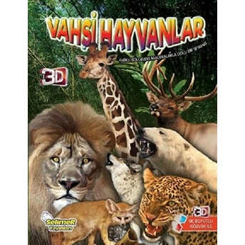 Vahşi Hayvanlar - 3D Gözlük Hediyeli Kolektif