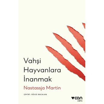 Vahşi Hayvanlara Inanmak Nastassja Martin