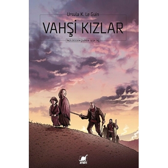 Vahşi Kızlar Ursula K. Le Guin