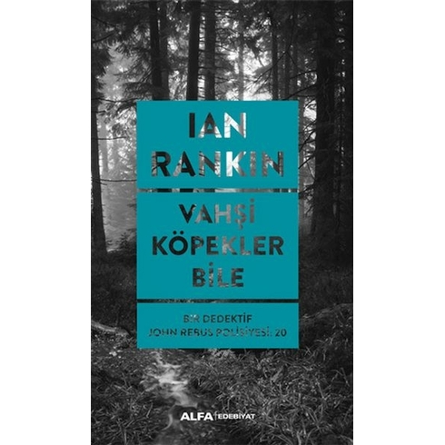 Vahşi Köpekler Bile Ian Rankin