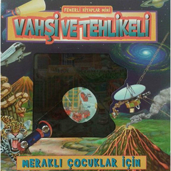 Vahşi Ve Tehlikeli / Fenerli Kitaplar Mini Kolektif