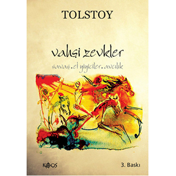 Vahşi Zevkler-Lev Nikolayeviç Tolstoy