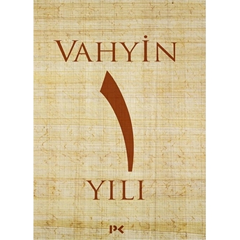 Vahyin 1. Yılı M. Engin Noyan