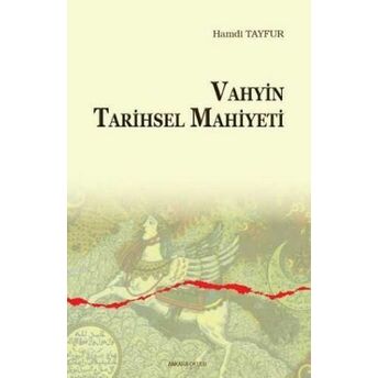 Vahyin Tarihsel Mahiyeti Hamdi Tayfur