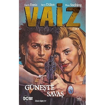 Vaiz 6: Güneşte Savaş Garth Ennis,Steve Dillon,Garth Ennis