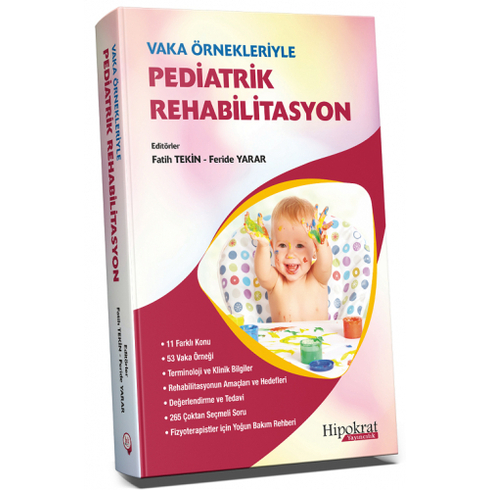 Vaka Örnekleriyle Pediatrik Rehabilitasyon Fatih Tekin