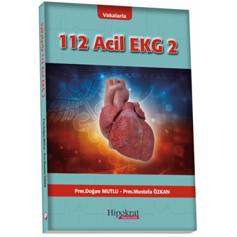 Vakalarla 112 Acil Ekg 2 Doğan Mutlu