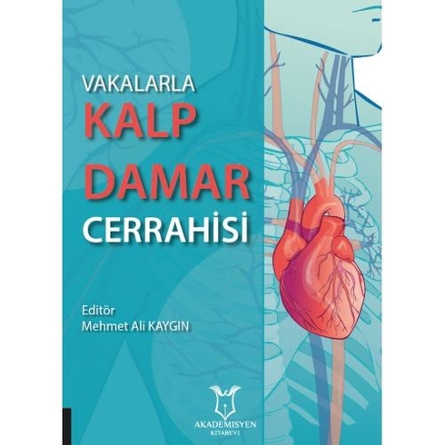 Vakalarla Kalp Damar Cerrahisi - Mehmet Ali Kaygın