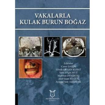 Vakalarla Kulak Burun Boğaz Caner Şahin