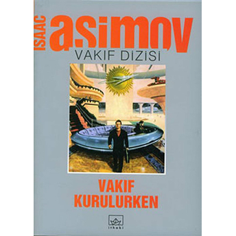 Vakıf Kurulurken Isaac Asimov