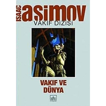 Vakıf Ve Dünya 7. Cilt Isaac Asimov