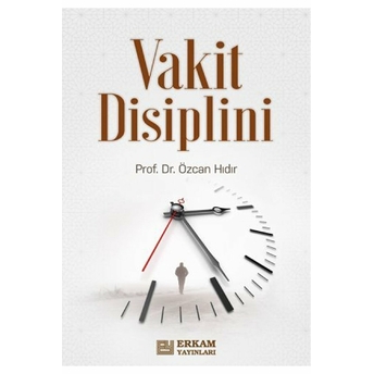 Vakit Disiplini Özcan Hıdır