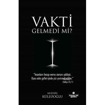 Vakti Gelmedi Mi? Muhsin Küllüoğlu