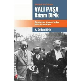 Vali Paşa Kazım Dirik K. Doğan Dirik