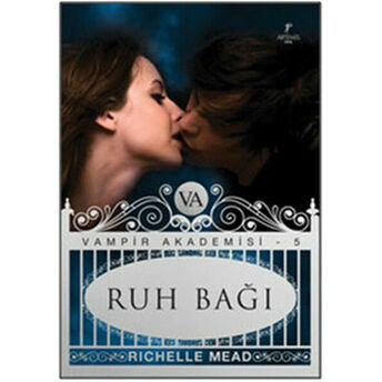 Vampir Akademisi 5 Ruh Bağı Richelle Mead