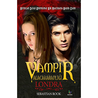 Vampir Alacakaranlığı - Londra Sebastian Rook