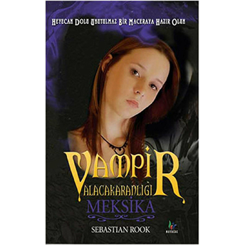 Vampir Alacakaranlığı - Meksika Sebastian Rook