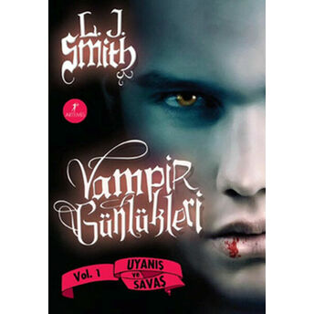 Vampir Günlükleri 1 Uyanış Ve Savaş L. J. Smith