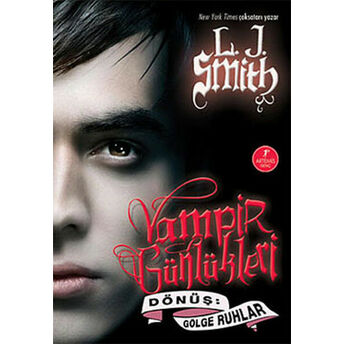 Vampir Günlükleri 4 Dönüş Gölge Ruhlar L. J. Smith