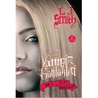 Vampir Günlükleri Vol.2 Öfke Ve Karanlık Buluşma L. J. Smith