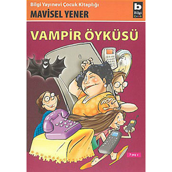 Vampir Öyküsü (7 Yaş ) Mavisel Yener